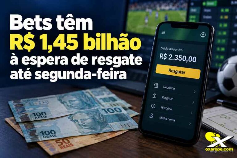 Bets têm R$ 1,45 bilhão à espera de resgate até segunda-feira